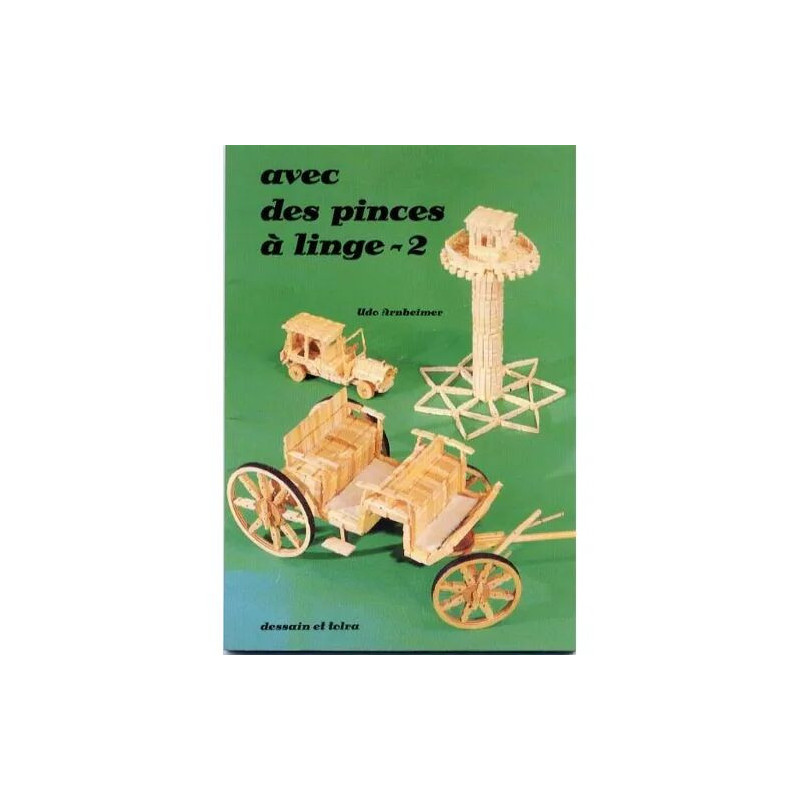 Avec Des Pinces À Linge Tome 2 - Avec Des Pinces À Linge