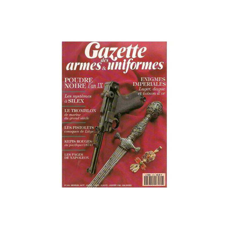 gazette des armes et uniformes N° 218 : énigmes impériales : luger...
