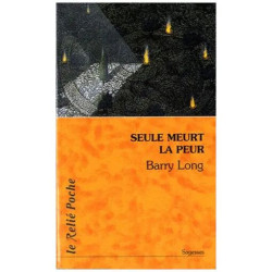 Seule Meurt La Peur