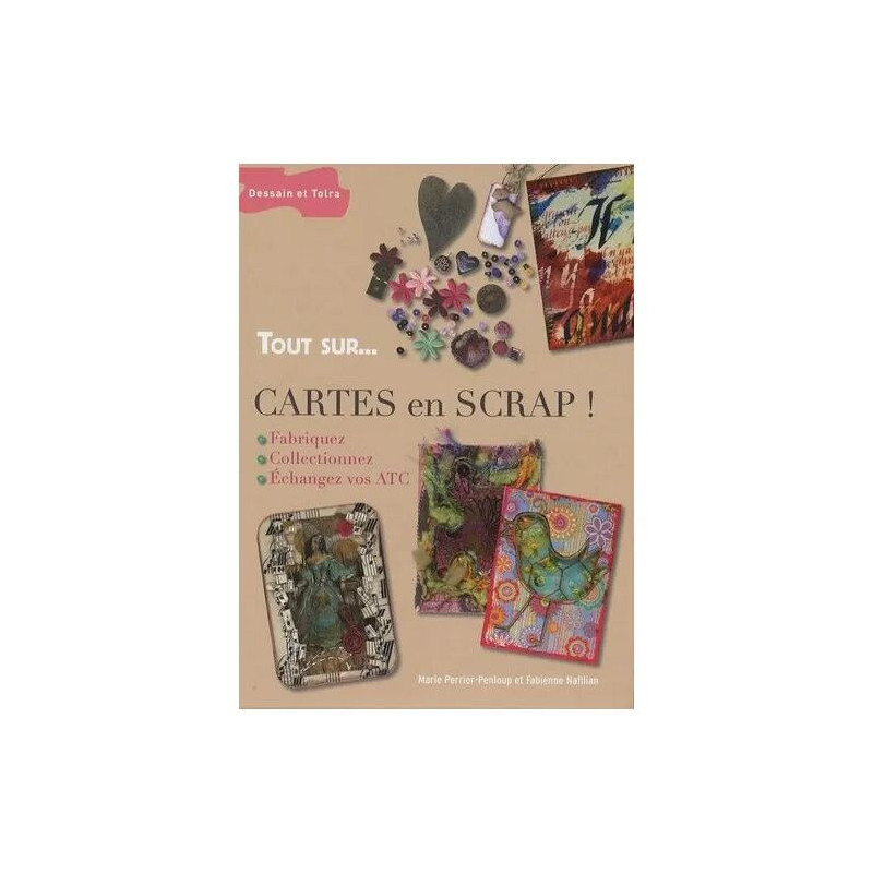 Cartes En Scrap ! - Fabriquez Collectionnez Échangez Vos Atc