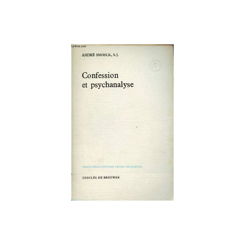 Confession et psychanalyse - Collection Bibliothèque d études...