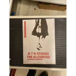 JE T'AI EPOUSEE PAR ALLEGRESSE DE NATALIA GINZBURG THEATRE