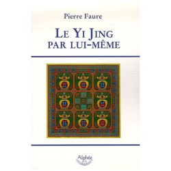 Le Yi Jing Par Lui-Même