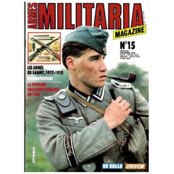 Armes Militaria Magazine N°15 : Les armes du Sammy 1917-1918