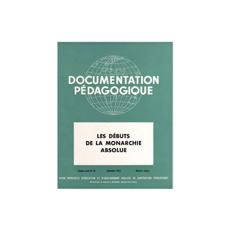 documentation pedagogique N° 54 : les debuts de la monarchie absolue
