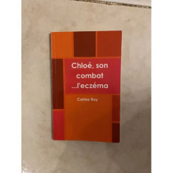 CHLOE SON COMBAT CONTRE L'ECZEMA