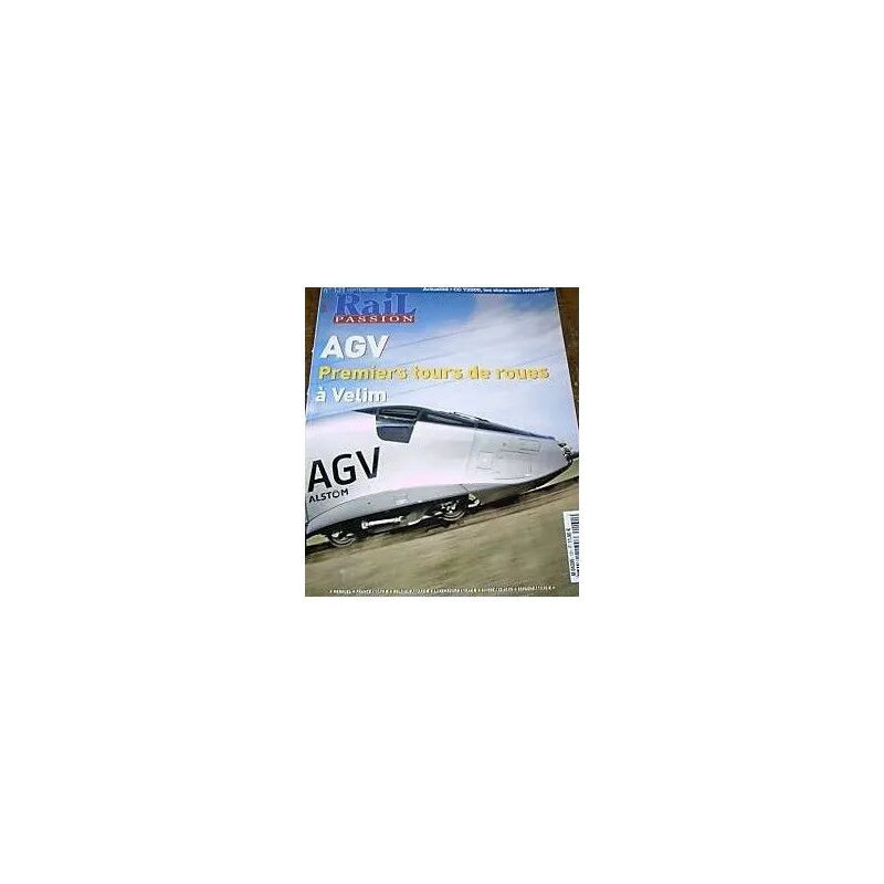 rail passion N° 131 : AGV premiers tours de roues et cc 72000...