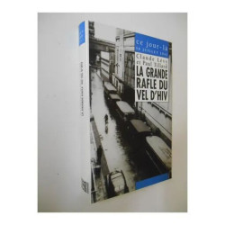 La grande rafle du Vel D'Hiv / Lévy Claude/ Tillard Paul / Réf: 26879