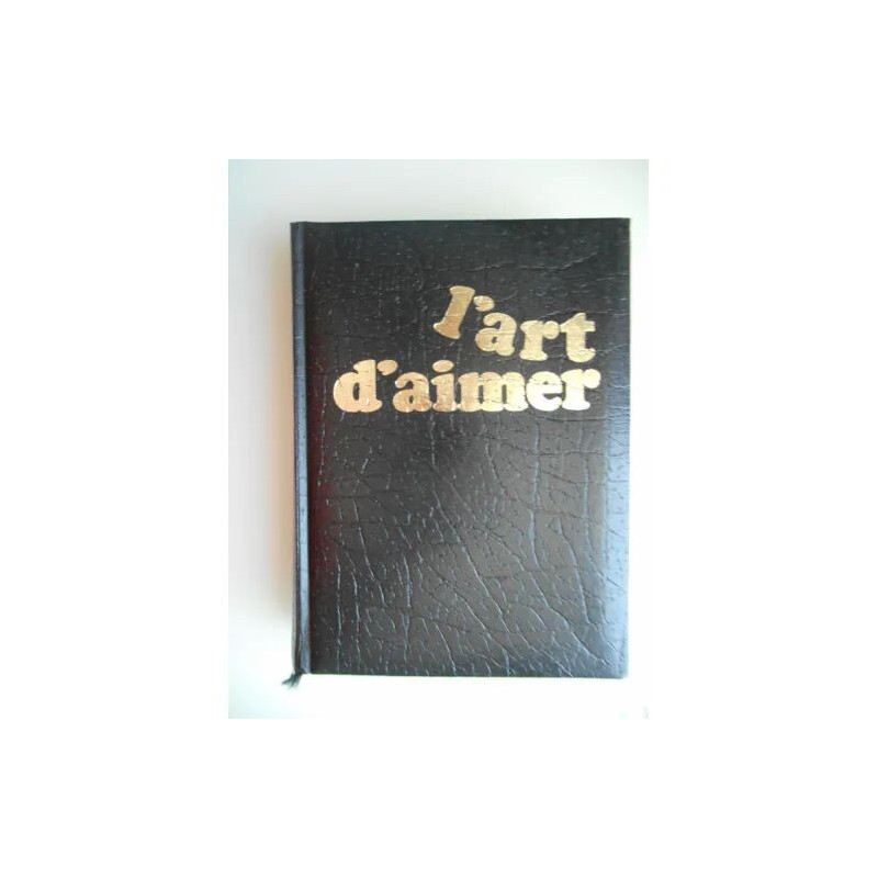 L'art d'aimer par le Dr FEYERABEND Editeur Walter Beckers