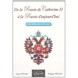 De La Russie De Catherine Ii À La Russie D'aujourd'hui (1762-Début...