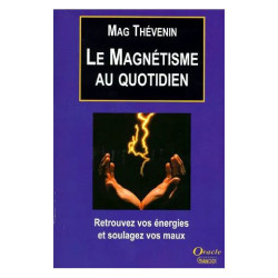 Le Magnétisme Au Quotidien