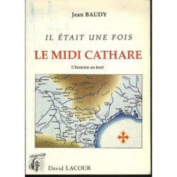 il etait une fois le cathare l histoire en bref