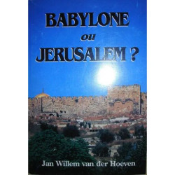 Babylone ou Jérusalem