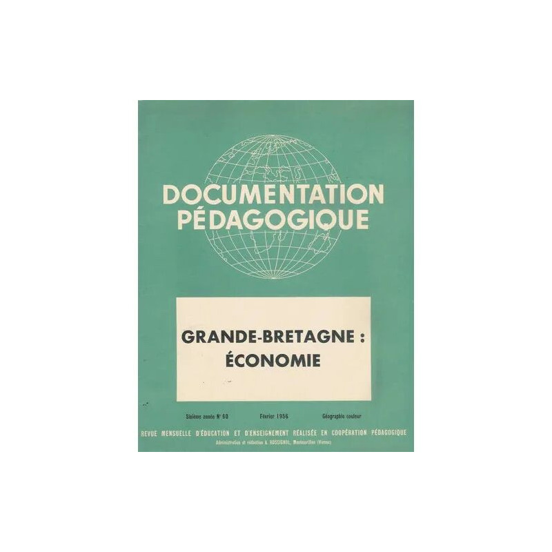 Documentation pédagogique N° 60 : Grande-Bretagne: économie