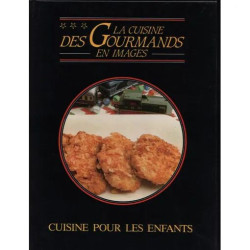 La Cuisine des gourmands en images N° 28 - Cuisine pour les...