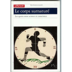 Le corps surnaturé - Les sports entre science et conscience