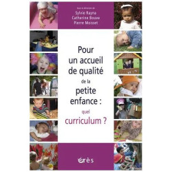 Pour Un Accueil De Qualité De La Petite Enfance : Quel Curriculum