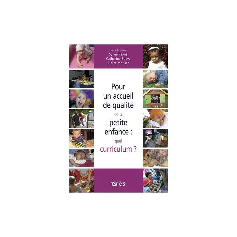 Pour Un Accueil De Qualité De La Petite Enfance : Quel Curriculum