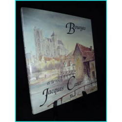 Bourges et la route Jacques Coeur