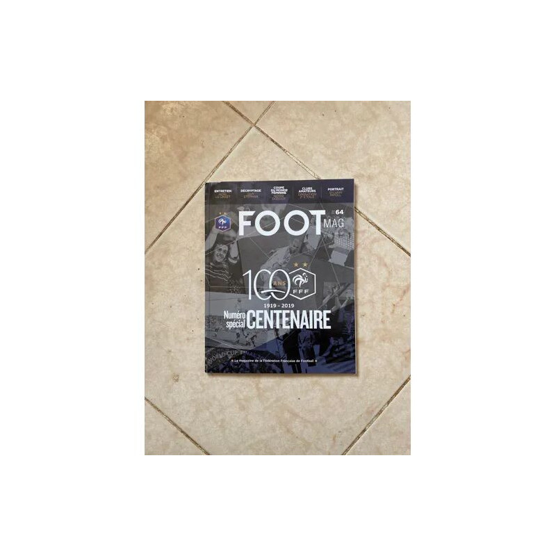 FOOT MAG NUMERO SPECIAL CENTENAIRE 1919 2019 64