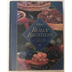 THE ROUX BROTHERS : Delicious Recipes from the Kitchen of...