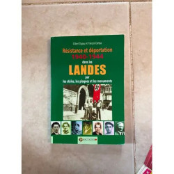 Résistance Et Déportation Dans Les Landes (1940-1944)