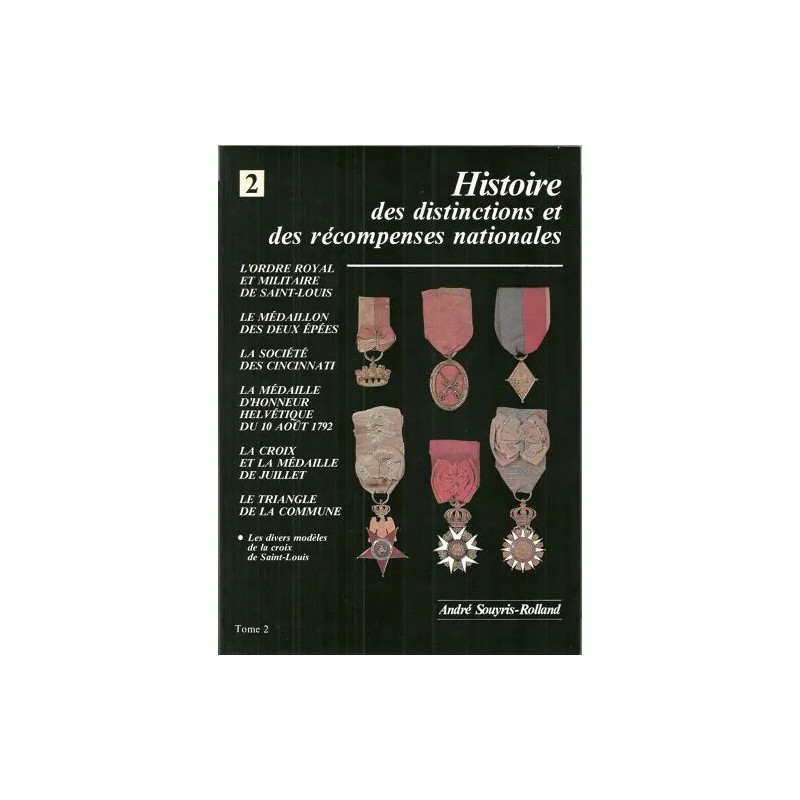 Histoire des Distinctions et des Récompenses nationales - Tome 2