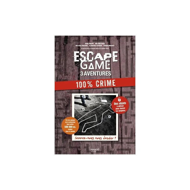 Escape Game 3 Aventures : 100 % Crime - Saurez-Vous Vous Évader