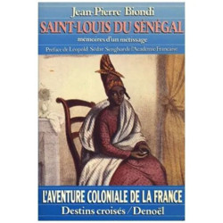 Saint-Louis Du Sénégal - Mémoires D'un Métissage