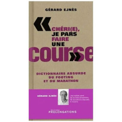 Chéri(E) Je Pars Faire Une Course - Dictionnaire Absurde Du...