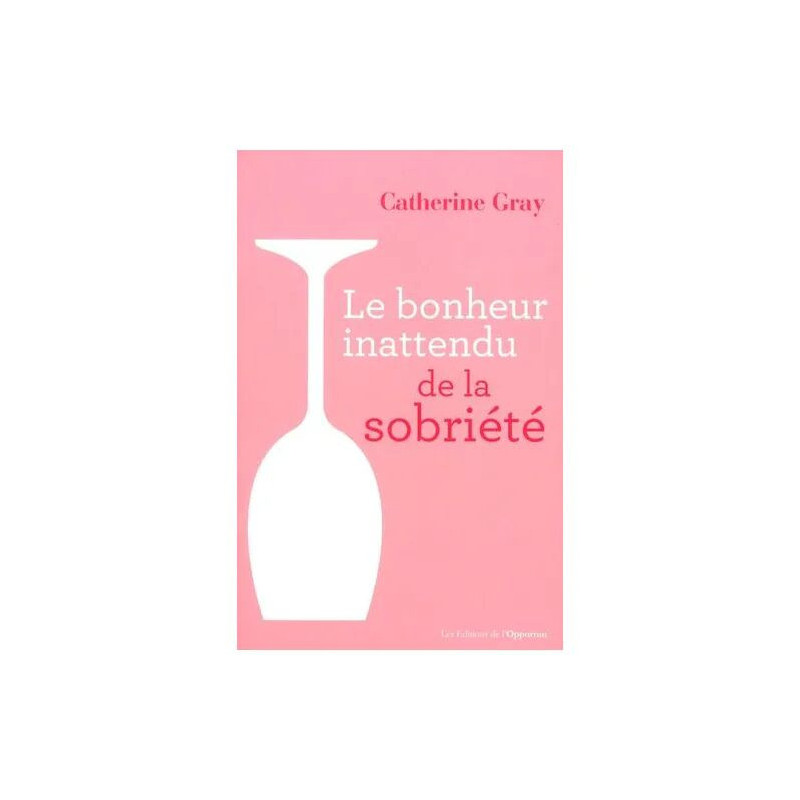 Le Bonheur Inattendu De La Sobriété