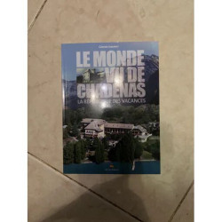 LE MONDE VU DE CHADENAS LA REPUBLIQUE DES VACANCES PAR GERARD SIMONET
