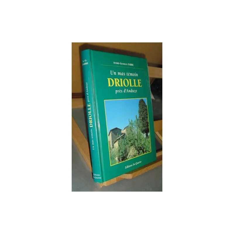 Driolle - un mas témoin