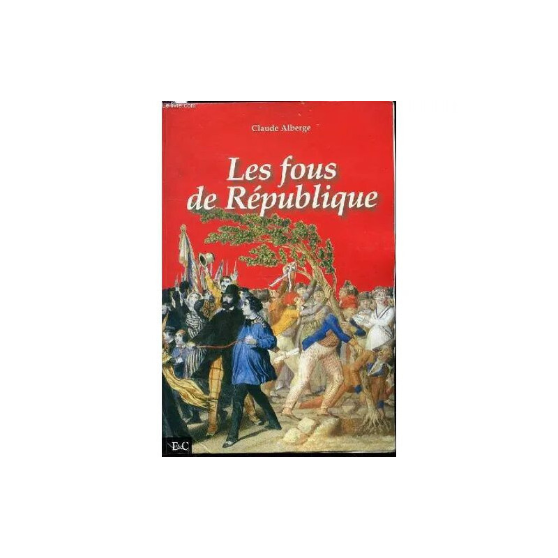 Les Fous De Republique