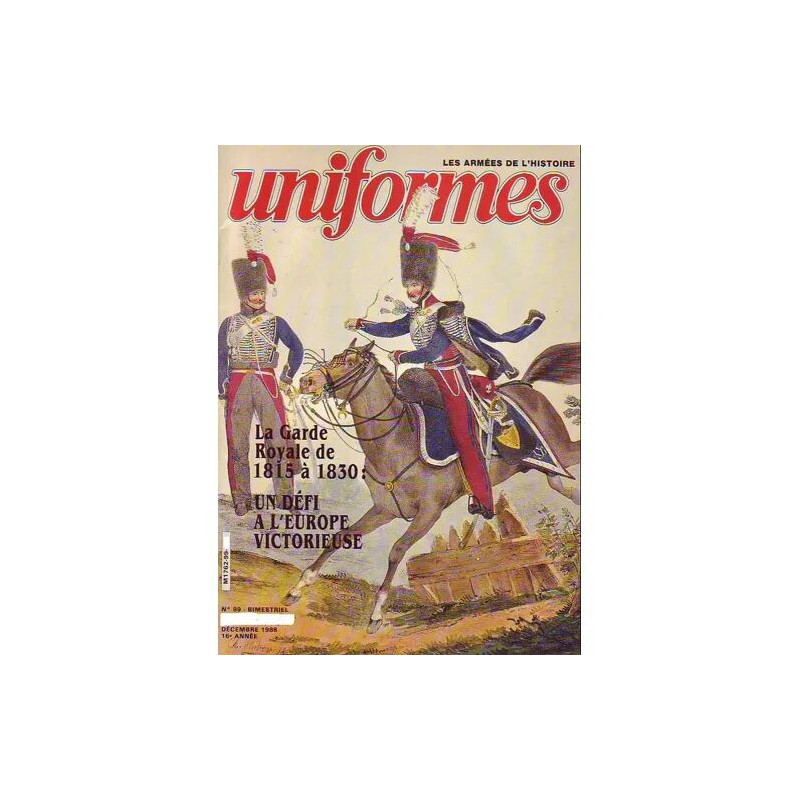 uniformes N° 99 : LA GARDE ROYALE DE 1815 A 1830