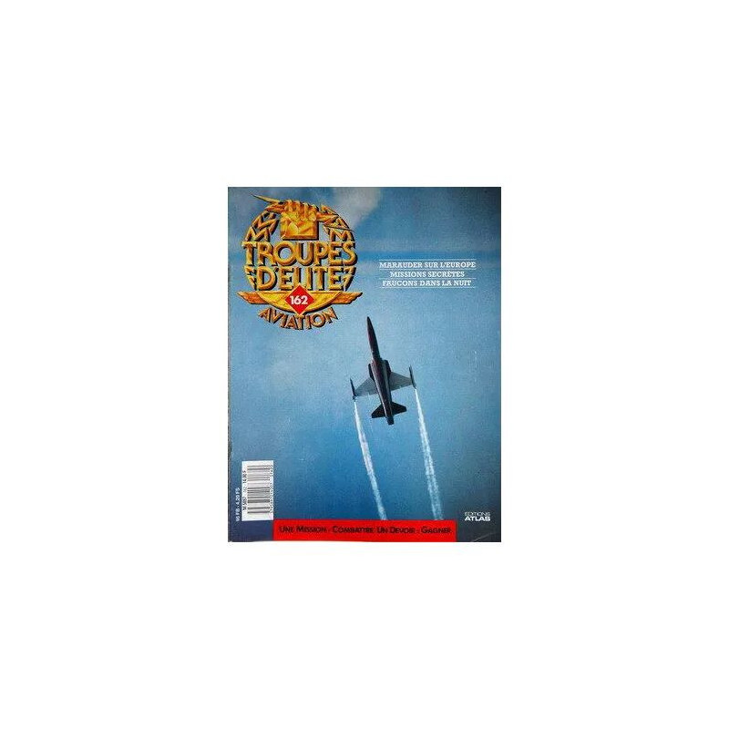 Troupes D'elite Aviation N°162 Du 31-12-2099