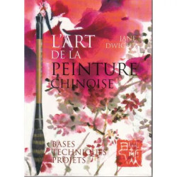 L'art de la peinture chinoise - bases techniques projets