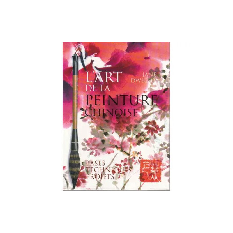 L'art de la peinture chinoise - bases techniques projets