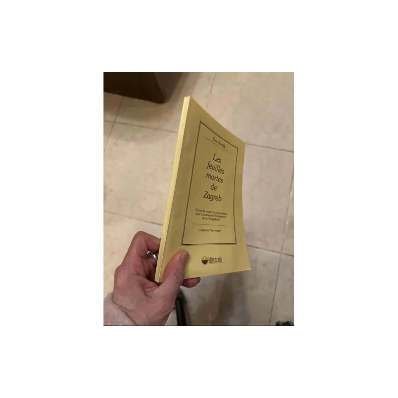 LES FEUILLES MORTES DE ZABREB PAR GUY NEUVILLE CARNET DE ROUTE...