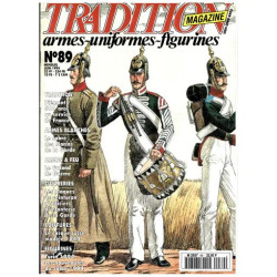 Tradition Magazine N°89 : Le sabre des marins de la garde - Le...