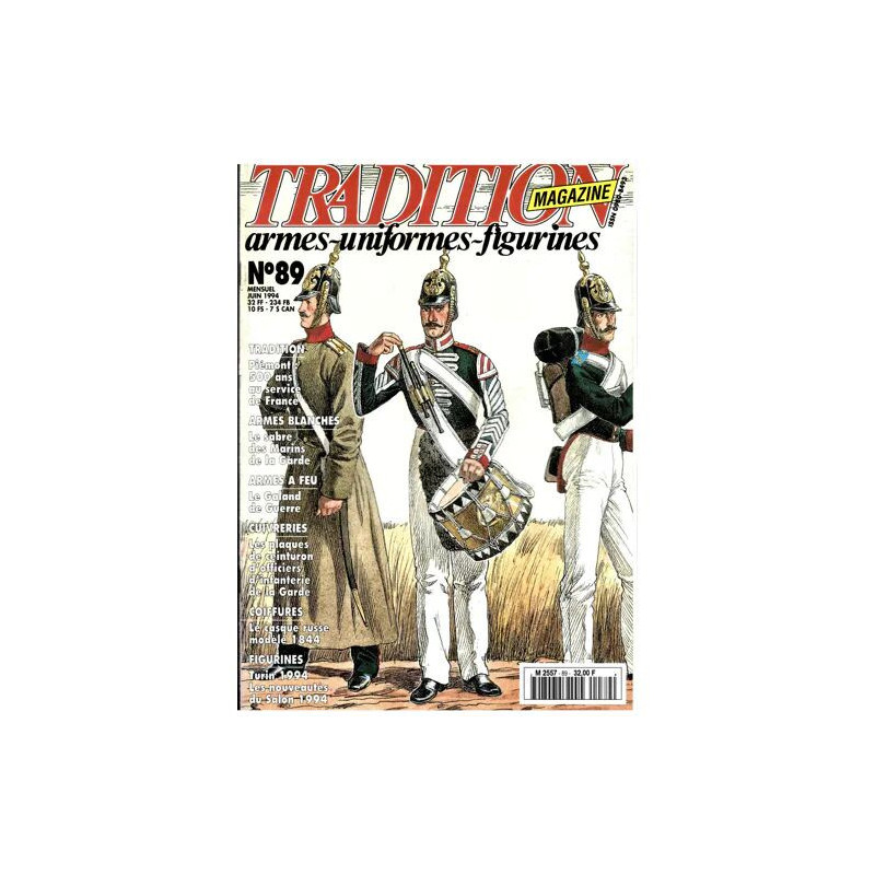 Tradition Magazine N°89 : Le sabre des marins de la garde - Le...