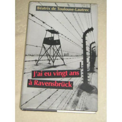 j'ai eu 20 ans à Ravensbruck