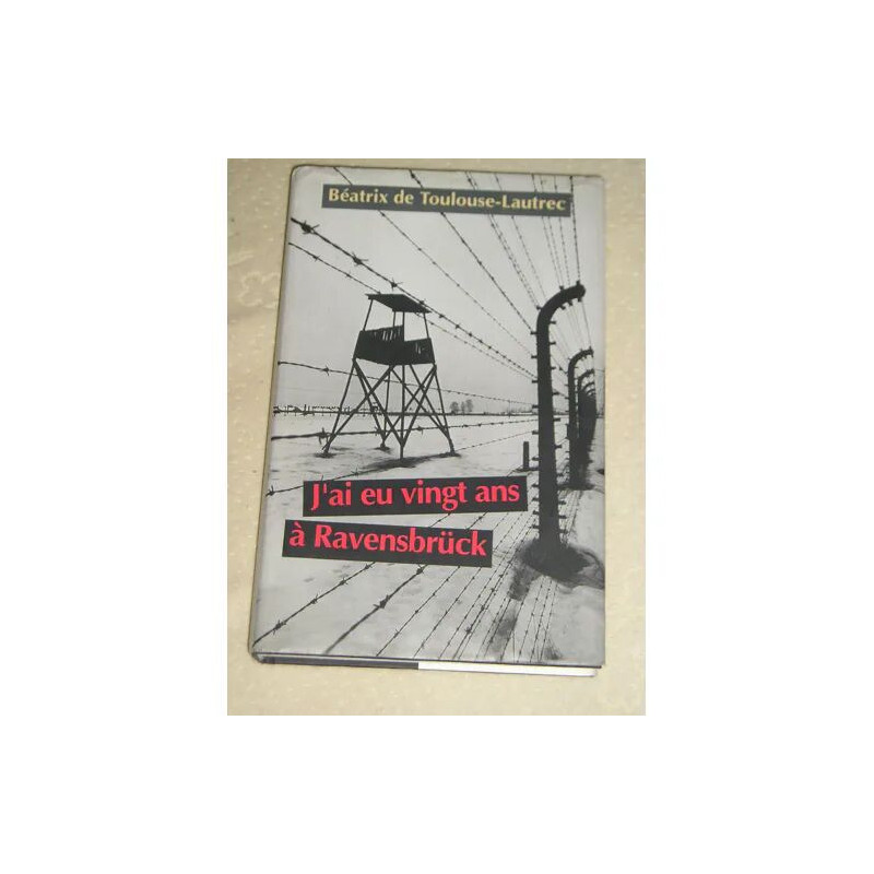 j'ai eu 20 ans à Ravensbruck