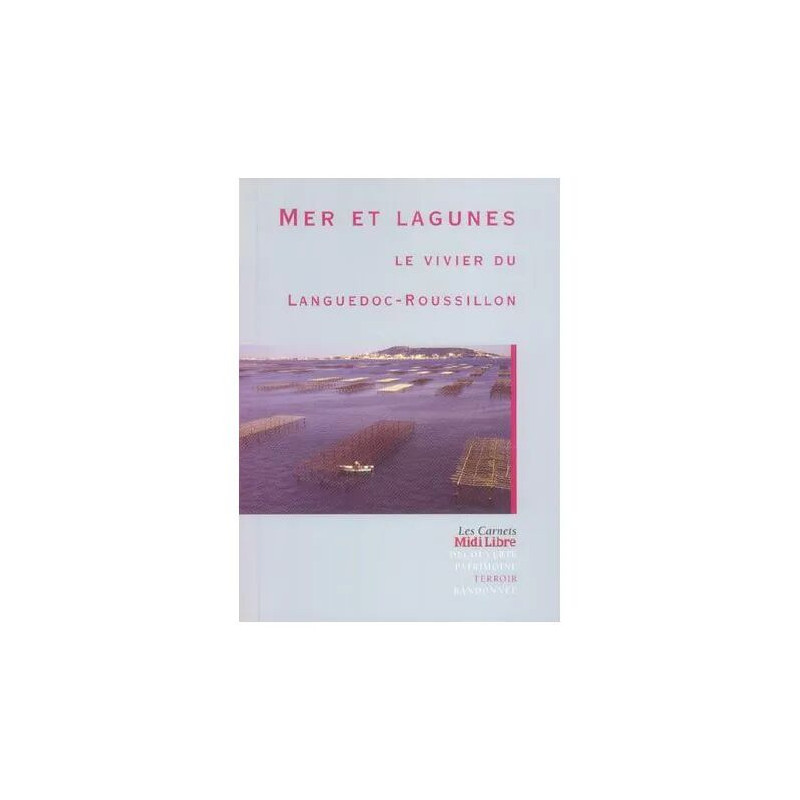 Mer et lagunes - le vivier du Languedoc-Roussillon
