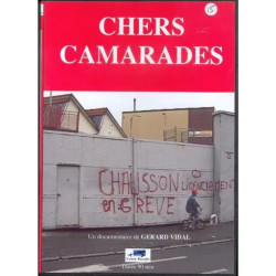 chers camarades