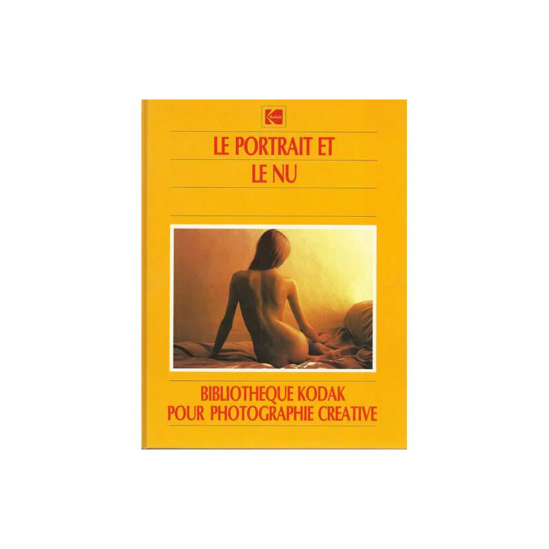 Le Portrait Et Le Nu - Bibliotheque Kodak Pour Photographie...