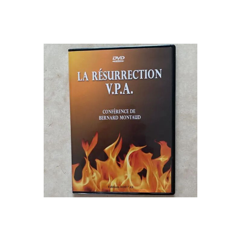 LA RESURRECTION V.P.A - CONFERENCE DE BERNARD MONTAUD