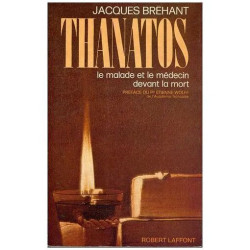 Thanatos. Le malade et le médecin devant la mort Thanatos. le...