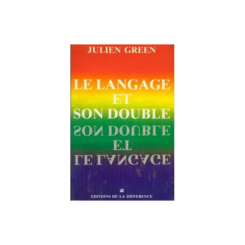 Le Langage et son double. The language and its shadow....