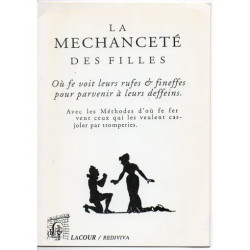 LA MECHANCETE DES FILLES OU SE VOIT LEURS RUSES ET FINESSES POUR...